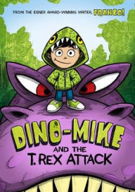 Title: Dino-Mike and the T. Rex Attack, Author: Franco Aureliani