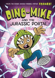 Title: Dino-Mike and the Jurassic Portal, Author: Franco Aureliani