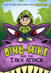 Alternative view 1 of Dino-Mike and the T. Rex Attack (Dino-Mike! Series #1)