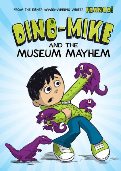 Dino-Mike and the Museum Mayhem (Dino-Mike! Series #2)