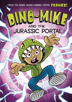 Dino-Mike and the Jurassic Portal (Dino-Mike! Series #4)