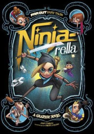 Title: Ninja-rella: A Graphic Novel, Author: Joey Comeau