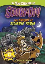 Title: The Fright at Zombie Farm, Author: Laurie S. Sutton
