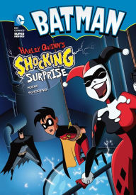 Title: Harley Quinn's Shocking Surprise, Author: Blake A. Hoena