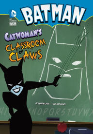 Title: Catwoman's Classroom of Claws, Author: Scott Sonneborn