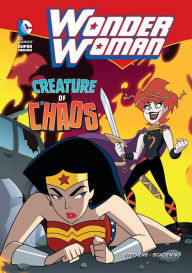 Title: Creature of Chaos (Wonder Woman Series), Author: Sarah Hines Stephens