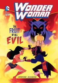 Title: Wonder Woman: The Fruit of All Evil, Author: Philip Crawford