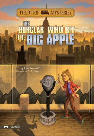 Title: Field Trip Mysteries: The Burglar Who Bit the Big Apple, Author: Steve Brezenoff