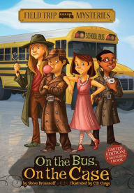 Title: Field Trip Mysteries: On the Bus, On the Case, Author: Steve Brezenoff