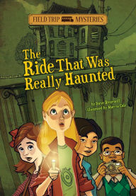 Title: Field Trip Mysteries: The Ride That Was Really Haunted, Author: Steve Brezenoff