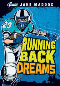 Title: Jake Maddox: Running Back Dreams, Author: Jake Maddox