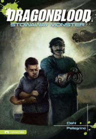 Title: Dragonblood: Stowaway Monster, Author: Michael Dahl