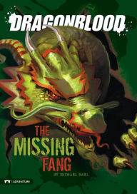 Title: Dragonblood: The Missing Fang, Author: Michael Dahl