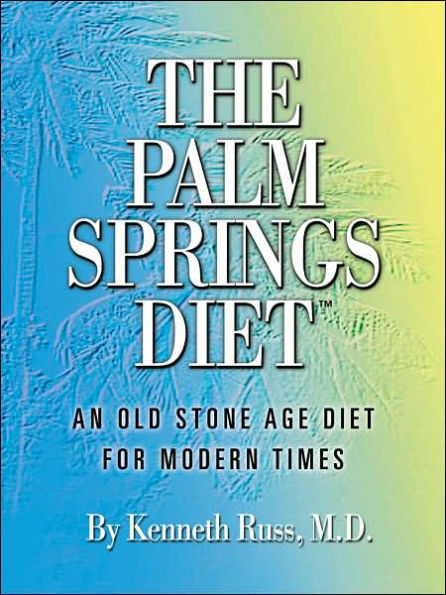 The Palm Springs Diet