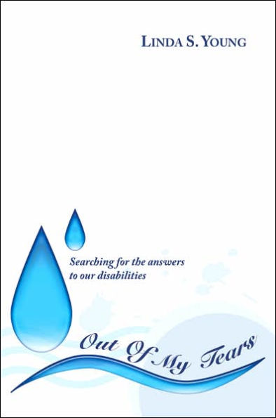 Out Of My Tears: Searching for the answers to our disabilities