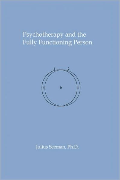Psychotherapy and the Fully Functioning Person