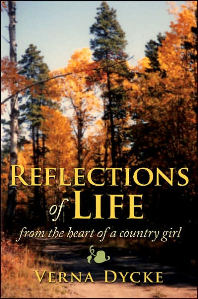 Reflections of Life: from the heart of a country girl