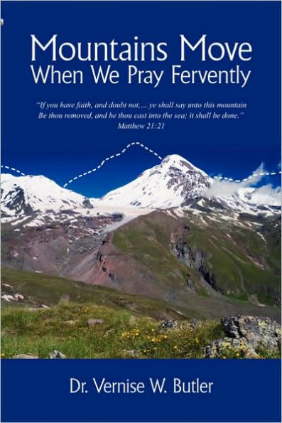 Mountains Move When We Pray Fervently