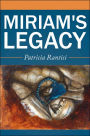 Miriam's Legacy