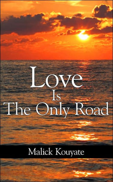 Love Is The Only Road