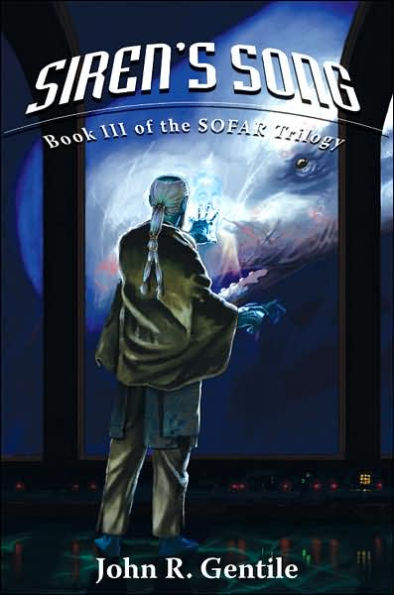 Siren's Song: Book III of the SOFAR Trilogy