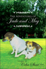 Title: The Adventures of Jade and Meg, Author: Celia Shaw