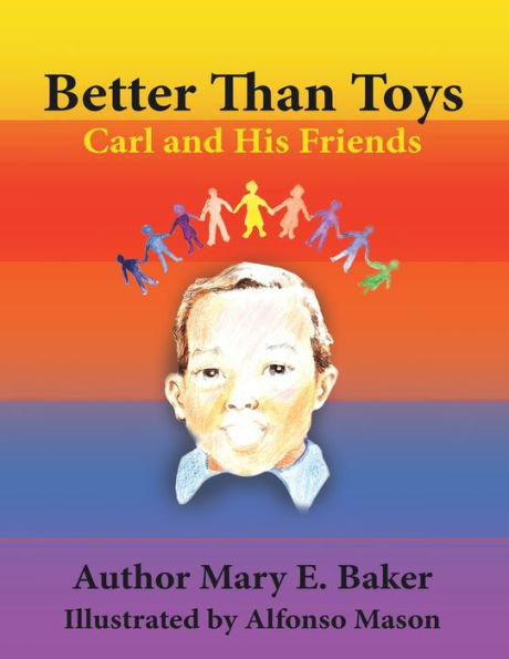 Better Than Toys: Carl and His Friends