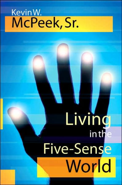 Living the Five-Sense World