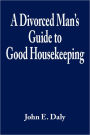 A Divorced Man's Guide to Good Housekeeping