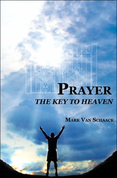 Prayer: The Key to Heaven