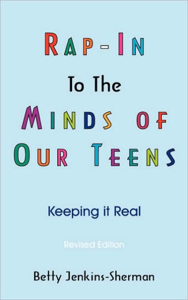 Rap - In To The Minds Of Our Teens: Keeping it Real