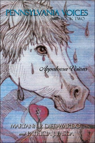 Pennsylvania Voices Book Two: Appaloosa Visions