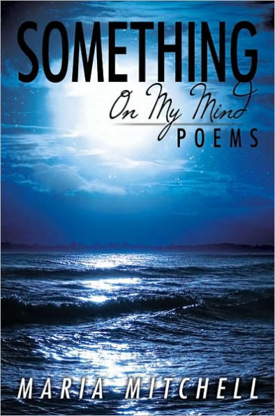 Something on My Mind: Poems