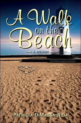 A Walk On The Beach Memoir By Patricia Dima Rida Paperback A Walk On The Beach Memoir