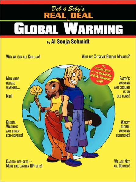 Deb & Seby's Real Deal on Global Warming