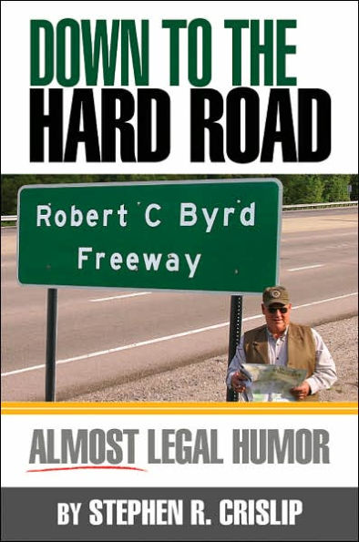 Down to the Hard Road: Almost Legal Humor