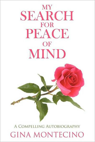 My Search for Peace of Mind: A Compelling Autobiography