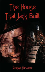 Title: The House That Jack Built, Author: Graham Harwood