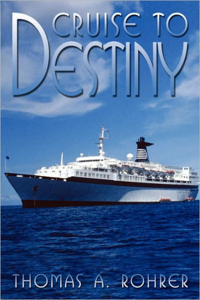 Cruise to Destiny