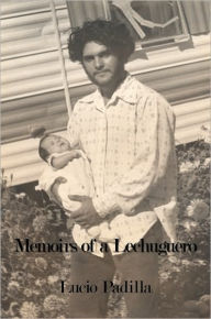 Title: Memoirs of a Lechuguero, Author: Lucio Padilla