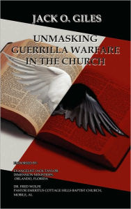Title: Unmasking Guerrilla Warfare in the Church, Author: Jack O Giles