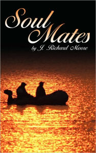 Title: Soul Mates, Author: J Richard Moore