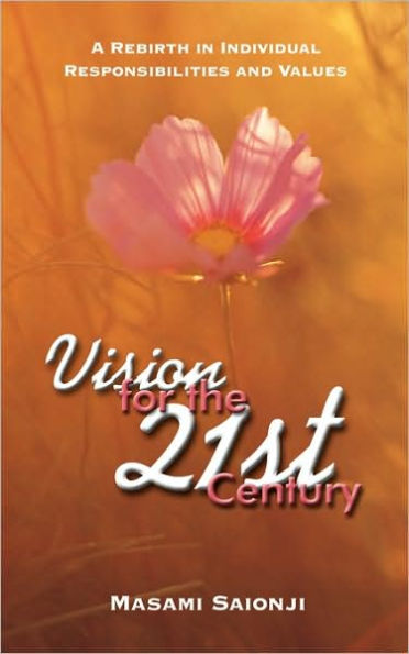 Vision for the 21st Century: A Rebirth Individual Responsibilities and Values