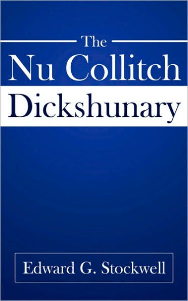 The Nu Collitch Dickshunary