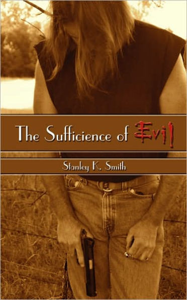 The Sufficience of Evil