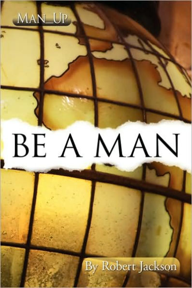 Be a Man