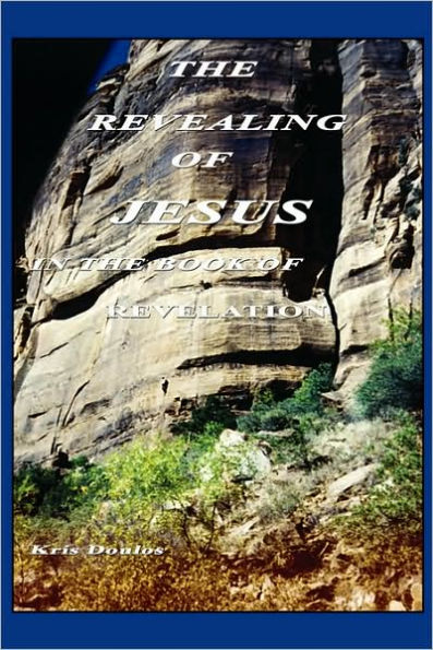 The Revealing of Jesus in the Book of Revelation