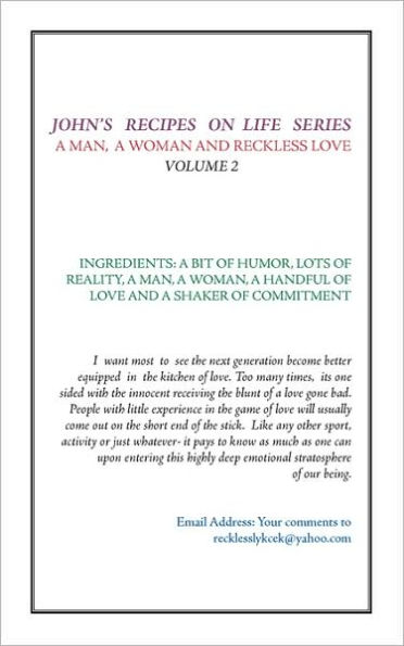 John's Recipes on Life Series: A Man, A Woman, and Reckless Love - Volume 2