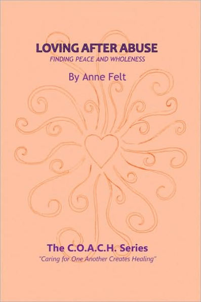 Loving After Abuse: Finding Peace and Wholeness