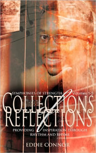 Title: Collections of Reflections Volumes 1-3: Symphonies of Strength, Author: Eddie Connor